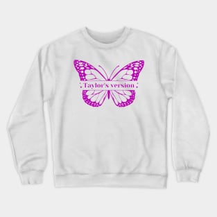 taylors version butterfly Crewneck Sweatshirt